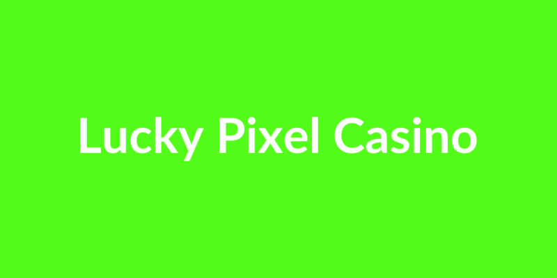 Lucky Pixel Casino